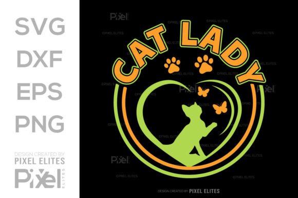 Cat Lady SVG Pet Cat T-Shirt Design: Graphics for Handmade T-Shirt Designs