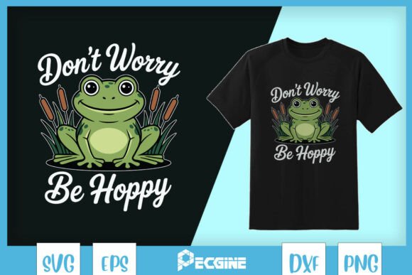Don't Worry Be Hoppy PNG Graphics for T-Shirt Designs
