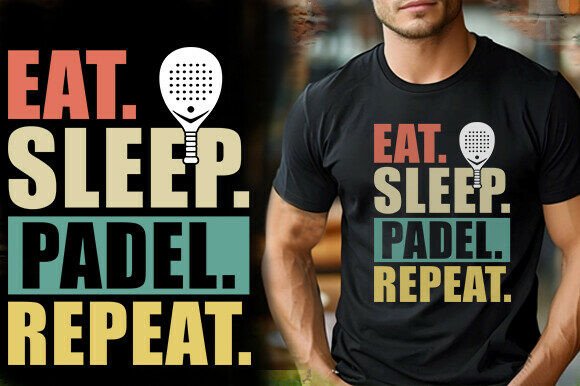 EAT SLEEP PADEL REPEAT Graphics & T-Shirt Designs