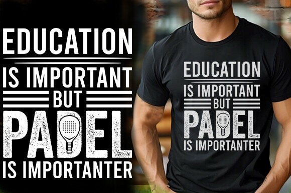 EDUCATION is IMPORTANT but PADEL is IMPO Graphics