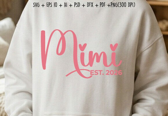Free Mimi EST 2026 SVG: Graphics for Crafts & Handmade Joy