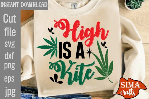 High is a Kite SVG Cut File: Graphics & T-Shirt Designs