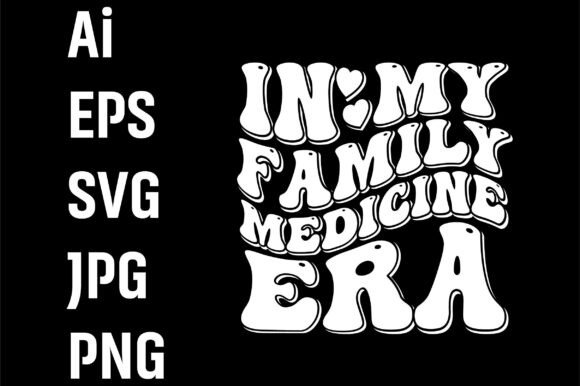 In My Family Medicine Era Pink Retro Graphics