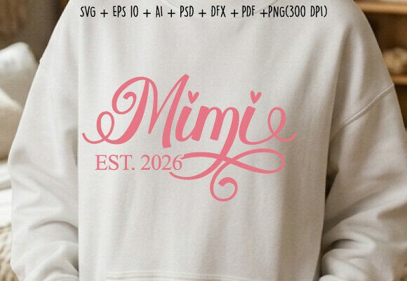 Mimi EST 2026 SVG & PNG: Graphics for Crafts
