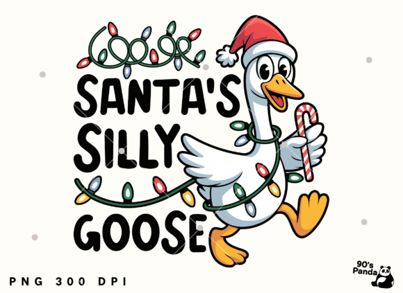 Santa’s Silly Goose Quotes PNG: Graphics for T-Shirt Designs