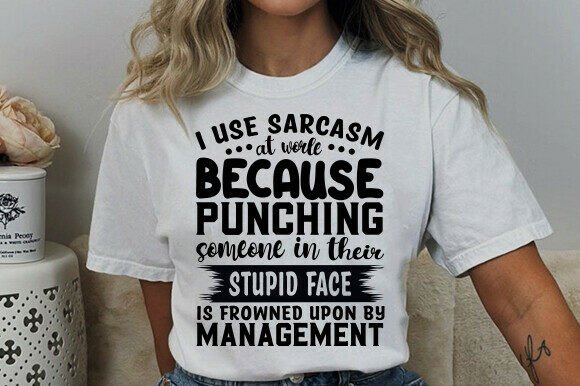 Sarcasm at Work SVG, Funny Workplace PNG