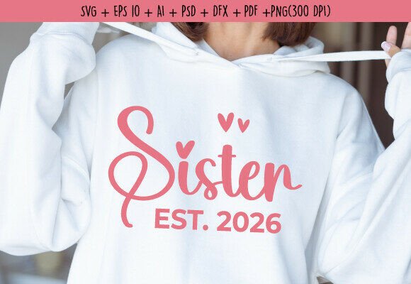 Sister EST 2026 SVG Cute Sibling T-shirt