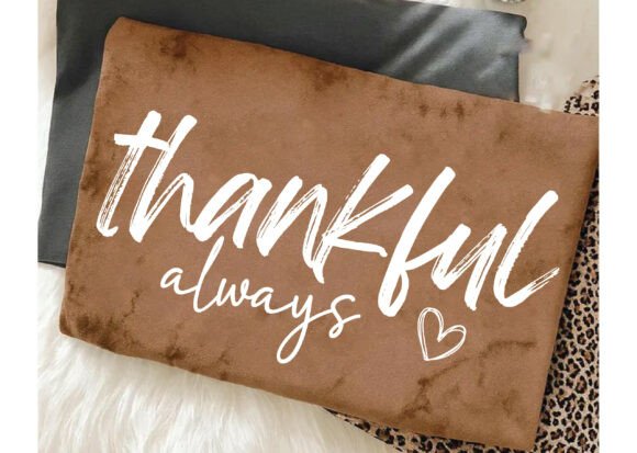 Thankful Always SVG PNG – Graphics & T-Shirt Designs
