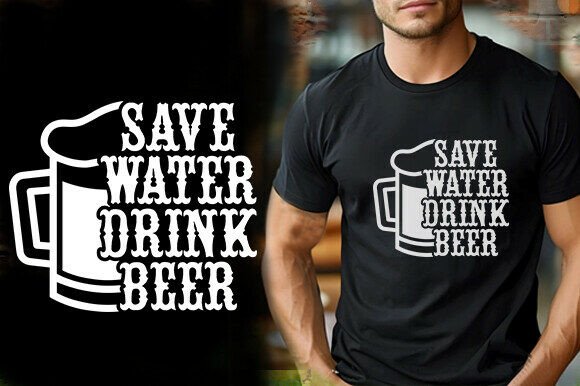 TYPOGRAPHY SAVE WATER DRINK WATER T-Shirt Graphics